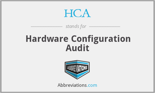 HCA - Hardware Configuration Audit