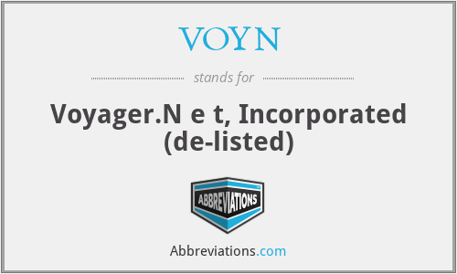 VOYN - Voyager.N e t, Incorporated (de-listed)