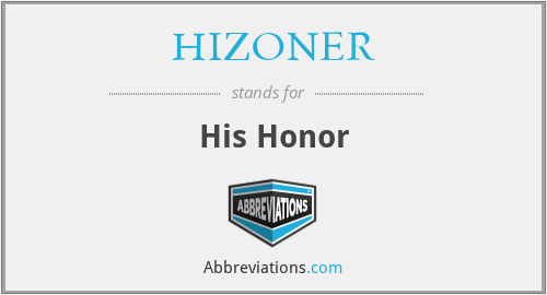 HIZONER - His Honor