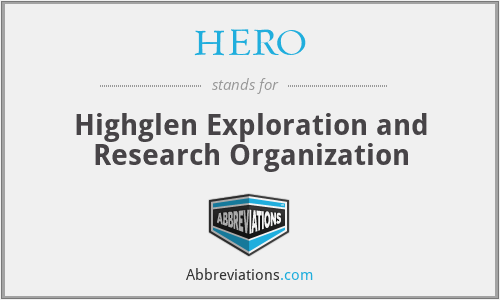 HERO - Highglen Exploration and Research Organization