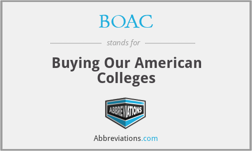 BOAC - Buying Our American Colleges