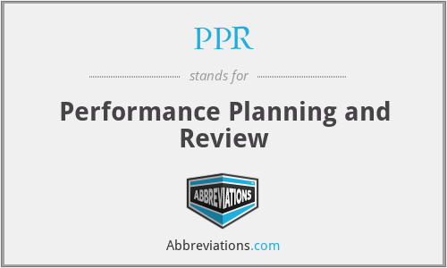 PPR - Performance Planning and Review