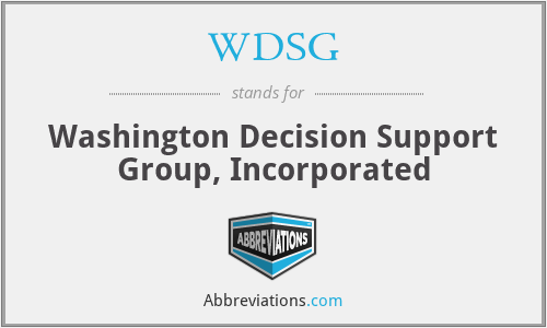 WDSG - Washington Decision Support Group, Incorporated