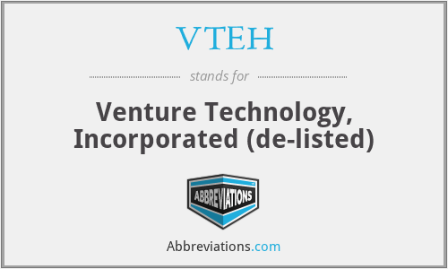 VTEH - Venture Technology, Incorporated (de-listed)