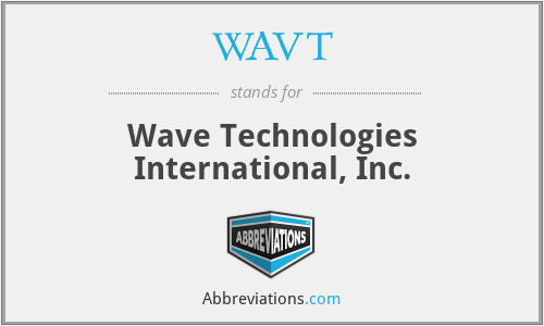 WAVT - Wave Technologies International, Inc.