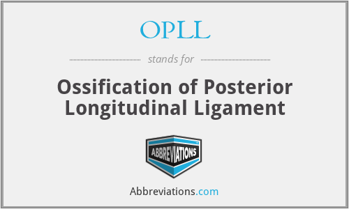 OPLL - Ossification of Posterior Longitudinal Ligament