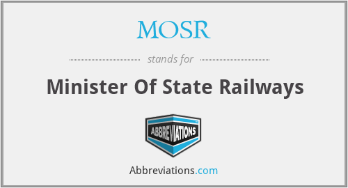 MOSR - Minister Of State Railways