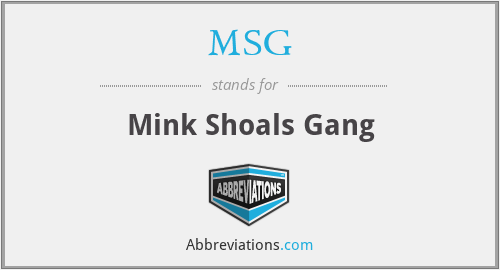 MSG - Mink Shoals Gang