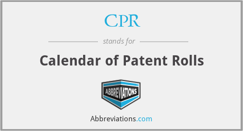 CPR - Calendar of Patent Rolls