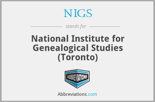 NIGS - National Institute for Genealogical Studies (Toronto)