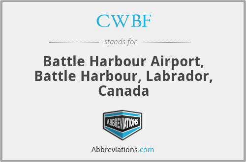 CWBF - Battle Harbour Airport, Battle Harbour, Labrador, Canada
