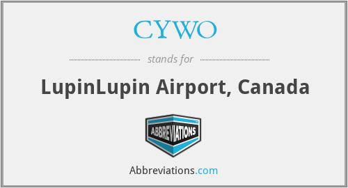 CYWO - LupinLupin Airport, Canada