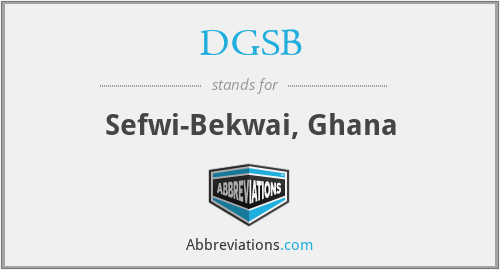 DGSB - Sefwi-Bekwai, Ghana