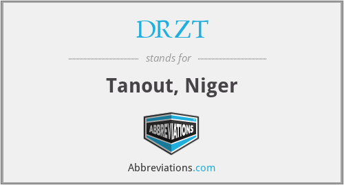 DRZT - Tanout, Niger
