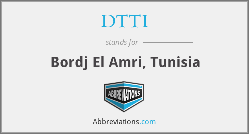 DTTI - Bordj El Amri, Tunisia