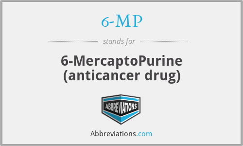 6-MP - 6-MercaptoPurine (anticancer drug)