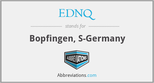 EDNQ - Bopfingen, S-Germany