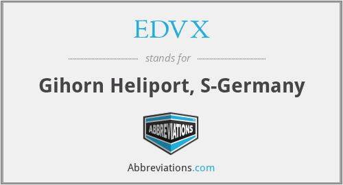 EDVX - Gihorn Heliport, S-Germany
