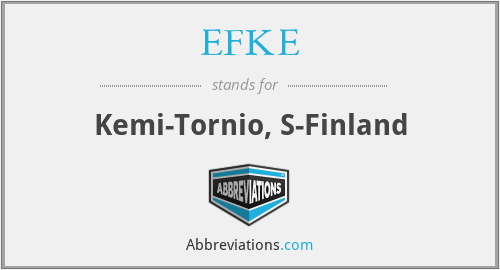 EFKE - Kemi-Tornio, S-Finland