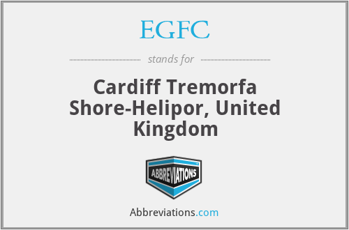 EGFC - Cardiff Tremorfa Shore-Helipor, United Kingdom