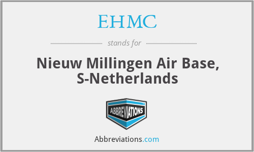 EHMC - Nieuw Millingen Air Base, S-Netherlands