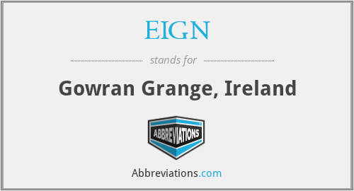 EIGN - Gowran Grange, Ireland