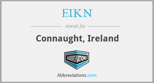EIKN - Connaught, Ireland