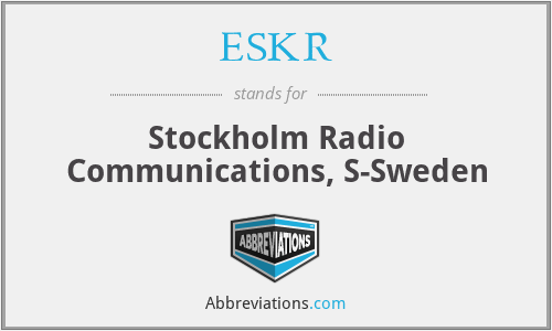 ESKR - Stockholm Radio Communications, S-Sweden