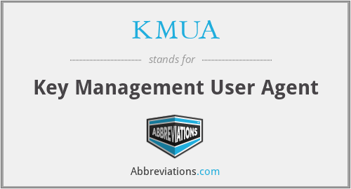 KMUA - Key Management User Agent