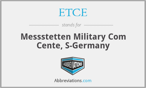 ETCE - Messstetten Military Com Cente, S-Germany