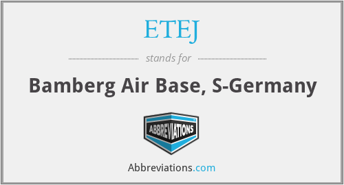 ETEJ - Bamberg Air Base, S-Germany