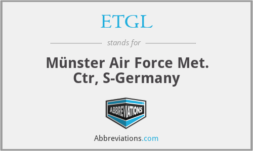 ETGL - Münster Air Force Met. Ctr, S-Germany