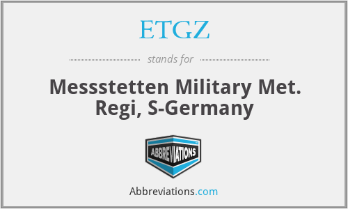 ETGZ - Messstetten Military Met. Regi, S-Germany