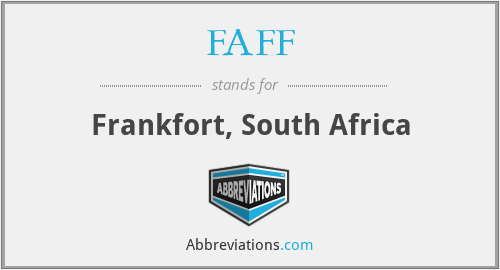 FAFF - Frankfort, South Africa