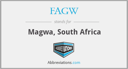 FAGW - Magwa, South Africa