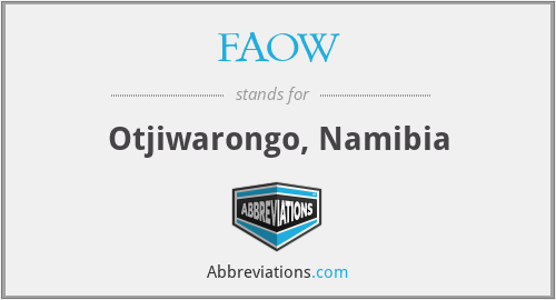 FAOW - Otjiwarongo, Namibia