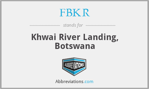 FBKR - Khwai River Landing, Botswana