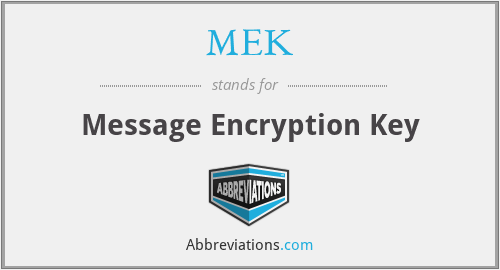 MEK - Message Encryption Key