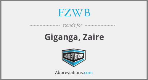 FZWB - Giganga, Zaire