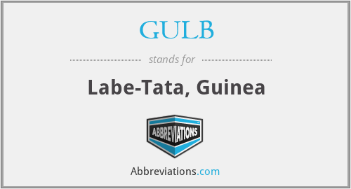 GULB - Labe-Tata, Guinea