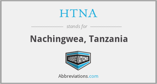 HTNA - Nachingwea, Tanzania