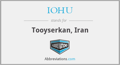 IOHU - Tooyserkan, Iran