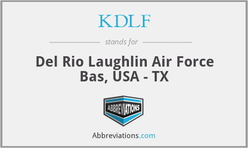 KDLF - Del Rio Laughlin Air Force Bas, USA - TX