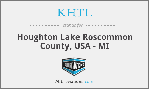 KHTL - Houghton Lake Roscommon County, USA - MI