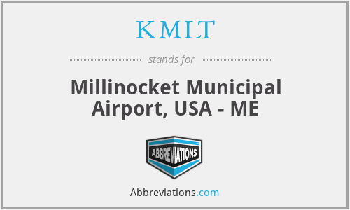 KMLT - Millinocket Municipal Airport, USA - ME