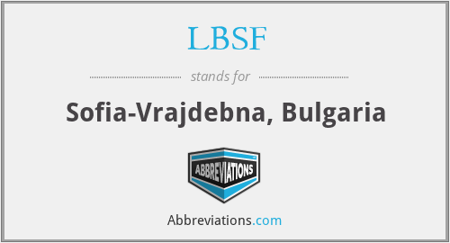 LBSF - Sofia-Vrajdebna, Bulgaria