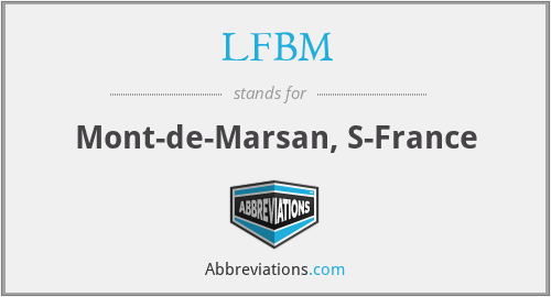 LFBM - Mont-de-Marsan, S-France