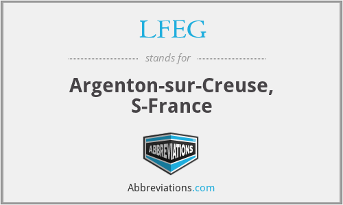 LFEG - Argenton-sur-Creuse, S-France