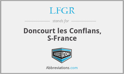 LFGR - Doncourt les Conflans, S-France