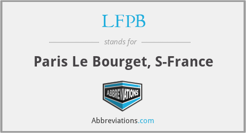 LFPB - Paris Le Bourget, S-France